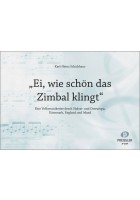 Ei, wie schön das Zimbal klingt